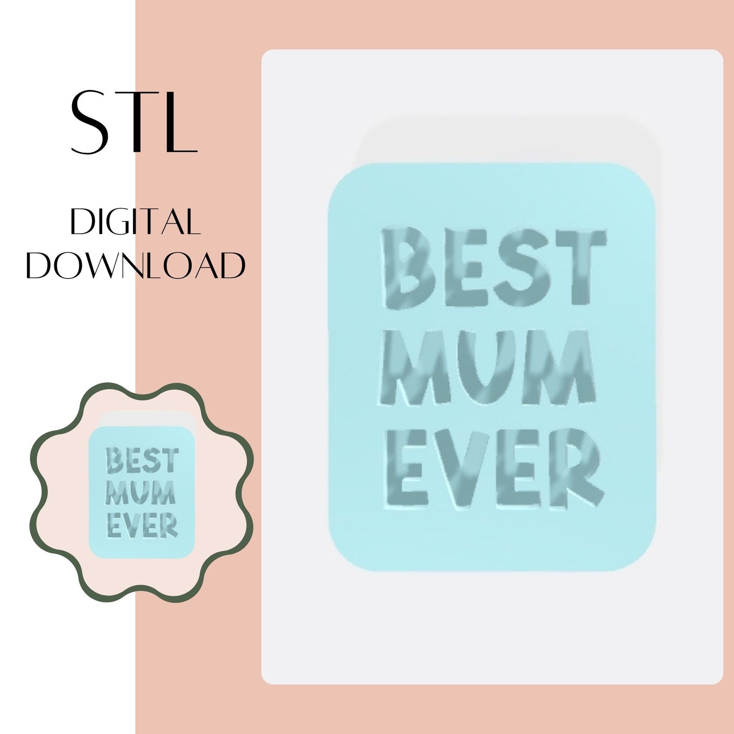 BEST MUM EVER Mini embosser & cookie cutter STL