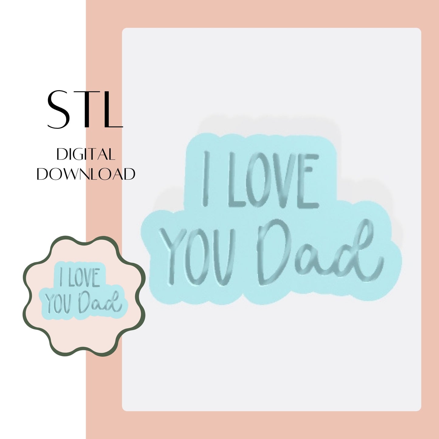 I love you Dad embosser & cookie cutter STL