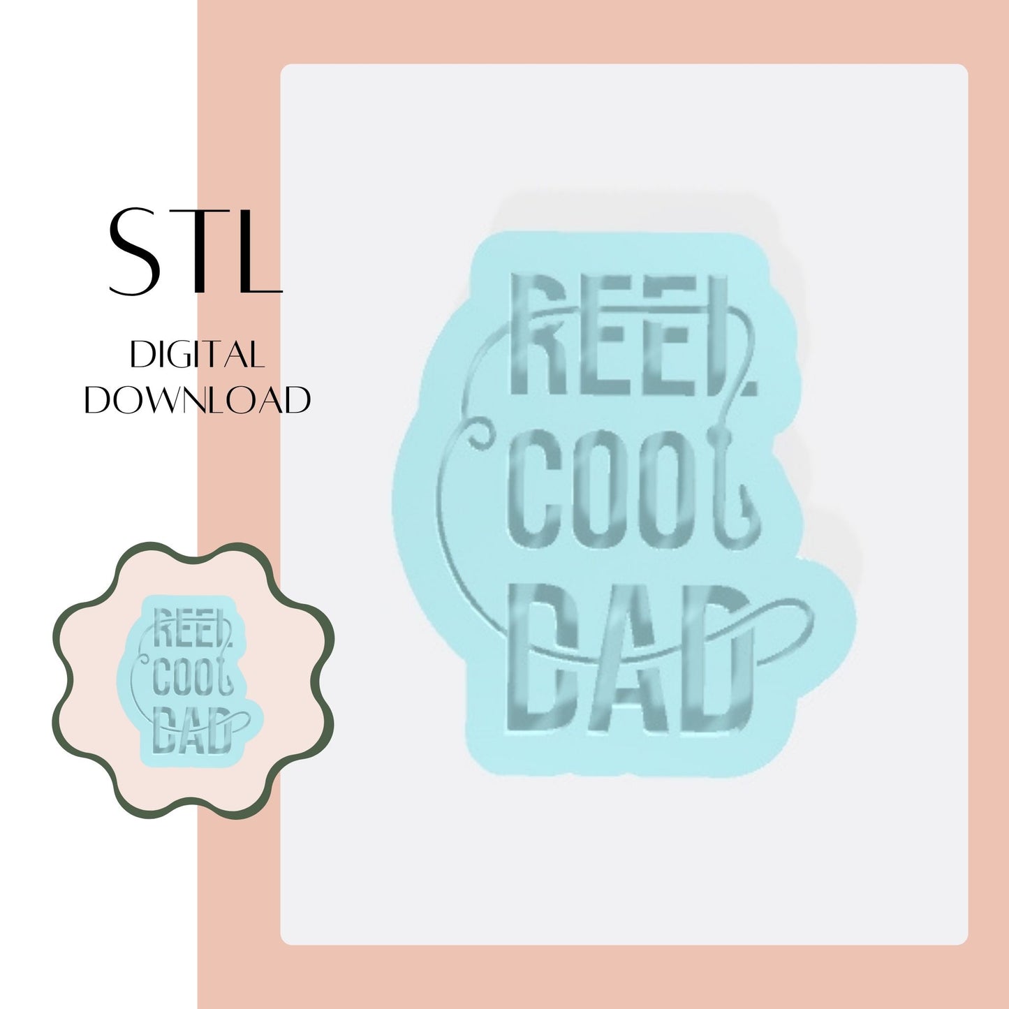 Reel Cool Dad embosser & cookie cutter STL