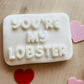 You’re My Lobster Embosser and cutter