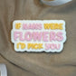If Nan’s were flowers Embosser and cutter