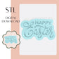 Happy Easter embosser & cookie cutter STL