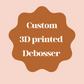 Custom Debosser