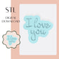 I love you embosser & cookie cutter STL