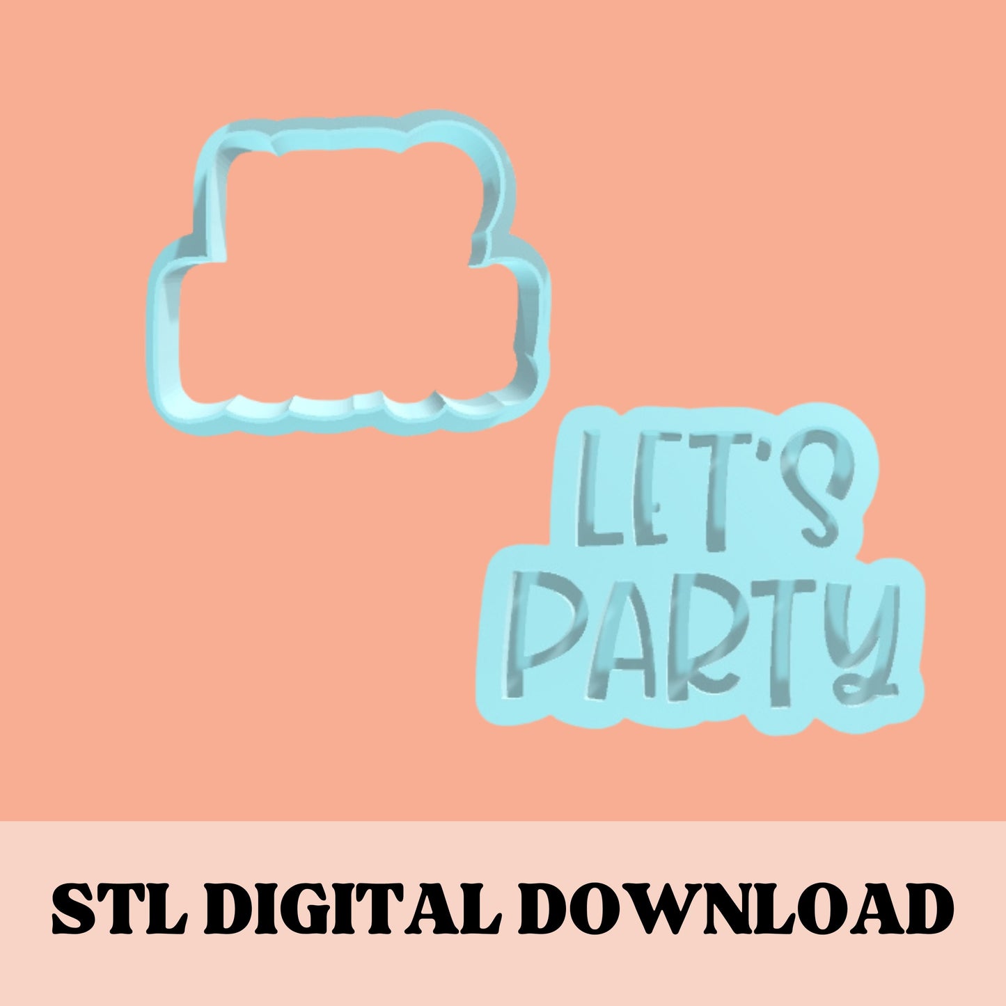 LET'S PARTY embosser & cookie cutter STL