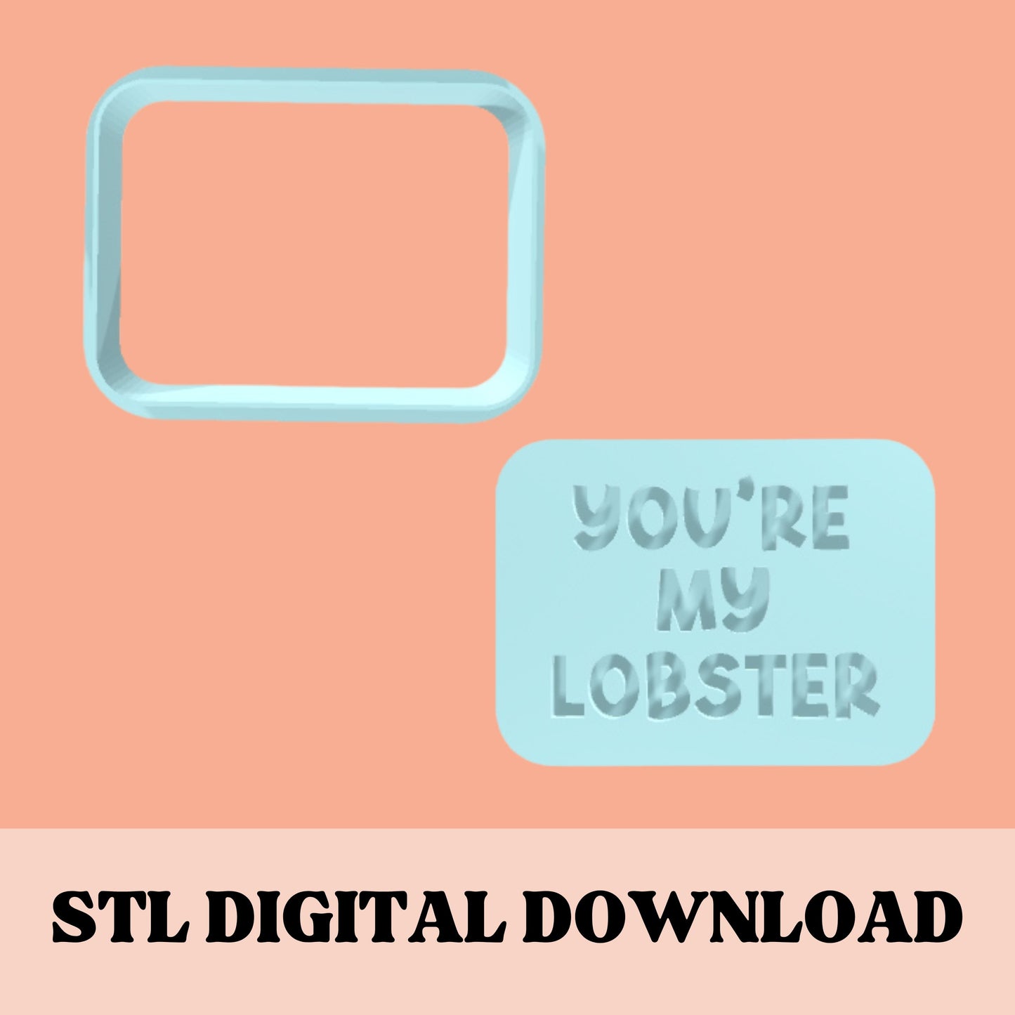 You're My Lobster embosser & cookie cutter STL